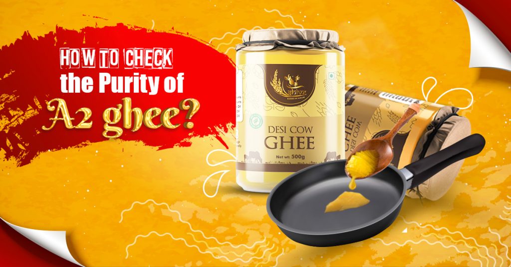 Purity of A2 Ghee